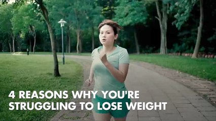Why You May Be Struggling To Lose Weight