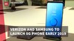 Verizon And Samsung Will Release 5G Phones Very Soon