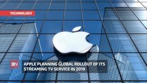 Apple Will Introduce Streaming TV Service In 2019