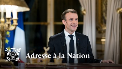 Adresse du Président de la République Emmanuel Macron aux Français.