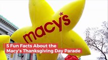 5 Fun Facts About Macy's Thanksgiving Day Parade