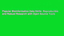 Popular Bioinformatics Data Skills: Reproducible and Robust Research with Open Source Tools