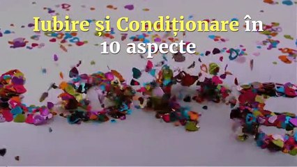 Iubire si conditionare - 10 aspecte