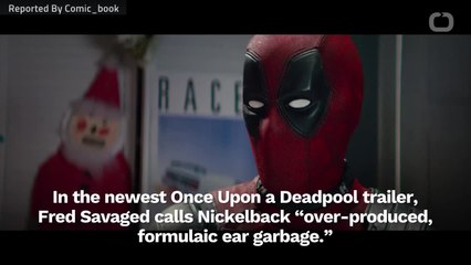 Nickelback Responds To New 'Once Upon A Deadpool' Trailer - video  Dailymotion
