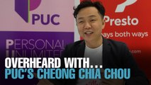 OVERHEARD WITH… PUC’s Cheong Chia Chou