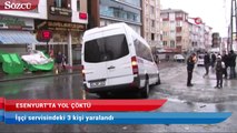 Esenyurt’ta yol çöktü, işçi servisindeki 3 kişi yaralandı