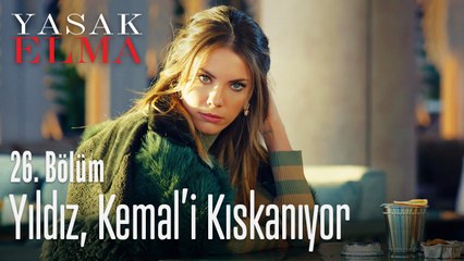 Yıldız, Kemal'i kıskanıyor - Yasak Elma 26. Bölüm
