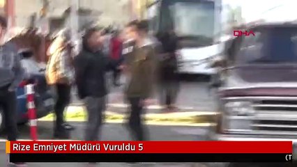 Rize Emniyet Müdürü Vuruldu 5