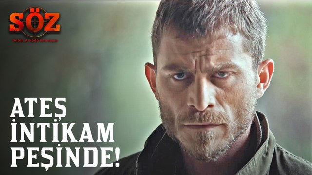 Söz | 63.Bölüm - Ateş İntikam Peşinde!