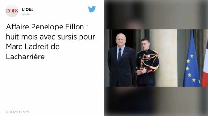 Affaire Fillon. Marc Ladreit de Lacharrière condamné à huit mois avec sursis.