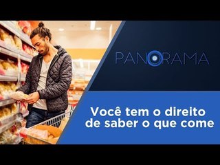 Panorama | É preciso aprimorar o atual modelo de rotulagem nutricional no Brasil? | 10/12/2018