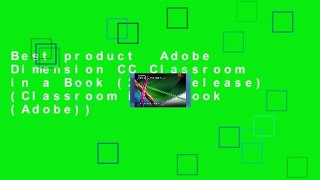Best product  Adobe Dimension CC Classroom in a Book (2018 release) (Classroom in a Book (Adobe))