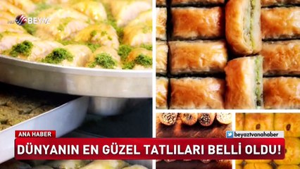 Dünyanın en güzel tatlıları belli oldu
