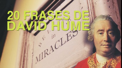20 Frases de David Hume | Defensor del empirismo 