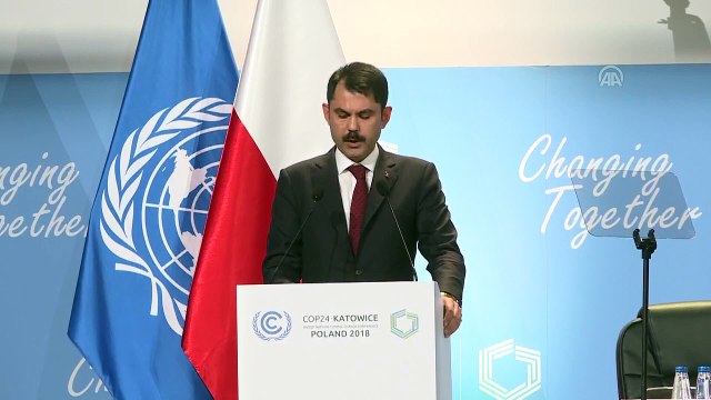 Bakan Kurum: 'Türkiye olarak ulusal koşullarımız ve kabiliyetlerimiz doğrultusunda iklim değişikliği ile mücadele için ortak çabalara katılmayı taahhüt ediyoruz' - KATOVİÇE