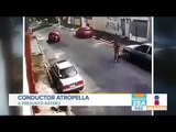 Conductor atropella a presunto ratero | Noticias con Francisco Zea