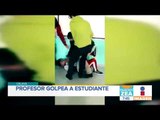 Profesor golpea y azota a alumno en Guanajuato | Noticias con Francisco Zea