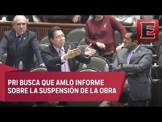 Disputa en la Cámara de Diputados por la cancelación del NAIM