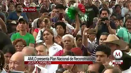 AMLO presenta Plan Nacional de Reconstrucción