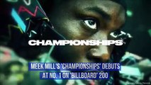 Meek Mill's 'Championships' Debuts at No. 1 on 'Billboard' 200