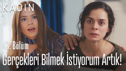 Sarp hakkındaki gerçekleri bilmek istiyorum! - Kadın 43. Bölüm