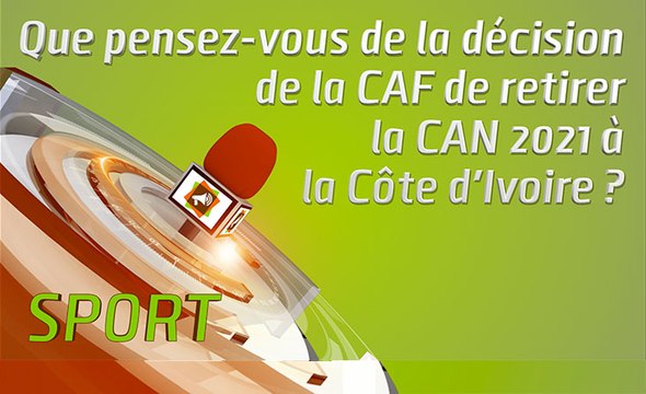 Microdrome : Que pensez-vous de la décision de la CAF de retirer la CAN 2021 à la Côte d'Ivoire ?
