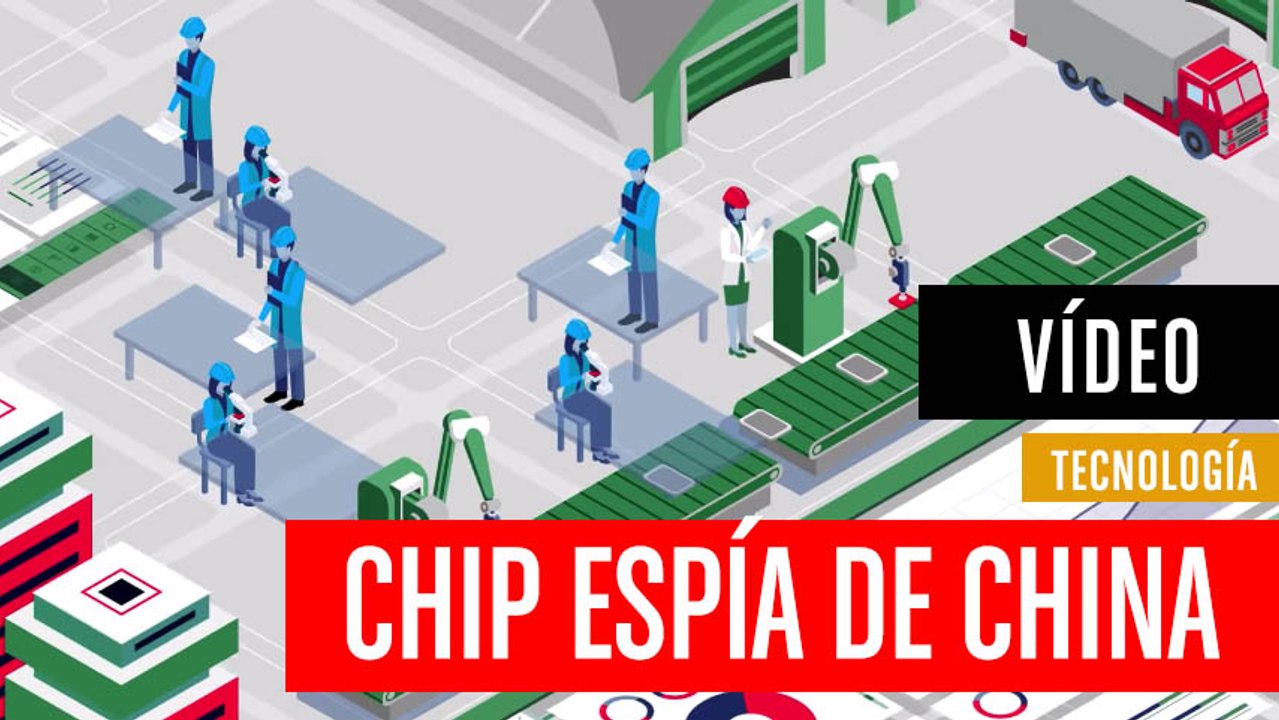 Supermicro y los chips espía de China