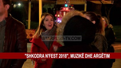 “SHKODRA N’FEST 2018”, MUZIKË DHE ARGËTIM