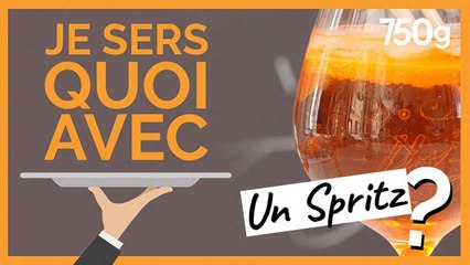 Je sers quoi avec... Un spritz - 750g
