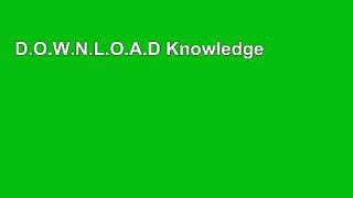 D.O.W.N.L.O.A.D Knowledge of Self: A Collection of Wisdom on the Science of Everything in Life