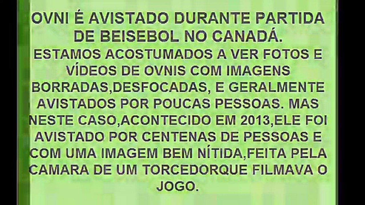 INCRIVEL OVNI EM ESTADIO NO CANADA