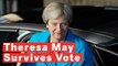 UK Prime Minister Theresa May Survives No Confidence Vote