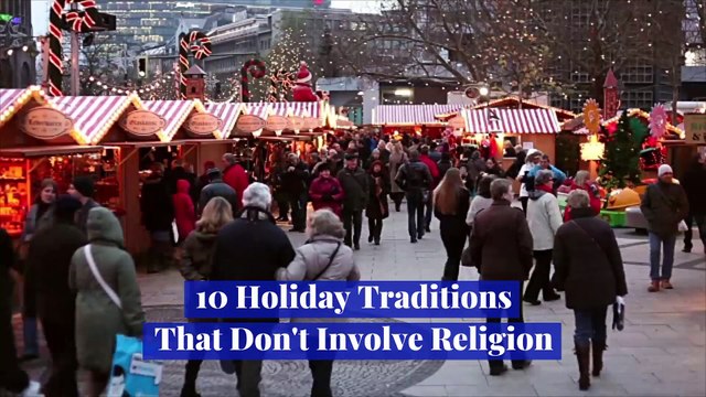 10 Holiday Traditions That Don't Involve Religion