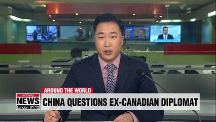 Download Video: Ex-Canadian diplomat being questioned in China for 'harming national security': state media