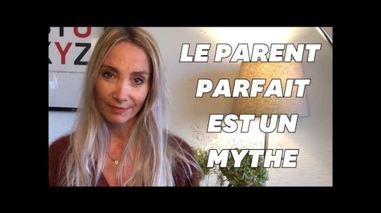 Les parents parfaits n'existent pas, arrêtez de culpabiliser