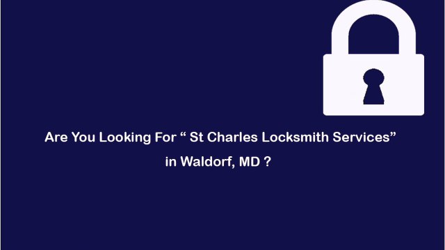 Locksmith Waldorf MD | Call Now: 301-710-0328