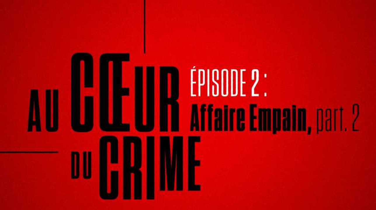 PODCAST. Affaire Empain, deuxième partie.