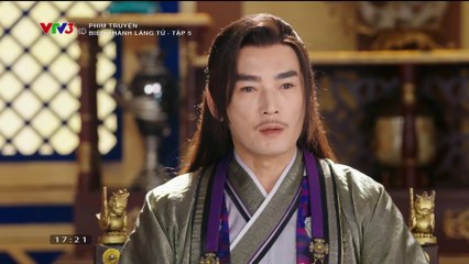 Biên Thành Lãng Tử Tập 5 (Thuyết Minh) - Phim Hoa Ngữ
