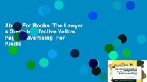 About For Books  The Lawyer s Guide to Effective Yellow Pages Advertising  For Kindle