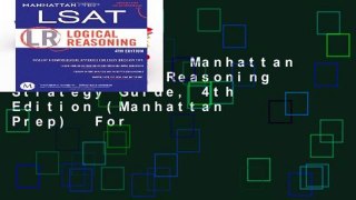 Full version  Manhattan LSAT Logical Reasoning Strategy Guide, 4th Edition (Manhattan Prep)  For