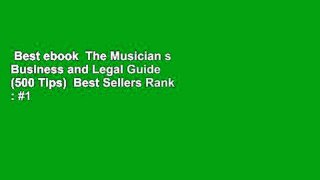 Best ebook  The Musician s Business and Legal Guide (500 Tips)  Best Sellers Rank : #1