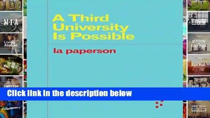 Get Full A Third University Is Possible (Forerunners: Ideas First) For Any device