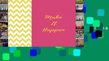 Reading Make It Happen: Quote journal Notebook Composition Book Inspirational Quotes Lined