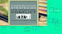 Readinging new Communication Strategies for Managing Conflict: A Guide for Academic Leaders