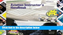 Aviation Instructor s Handbook: FAA-H-8083-9A  For Kindle