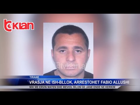 Vrasja ne ish-bllok, arrestohet Fabiol Alushi