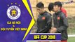 Buổi tập quan trọng của ĐTVN trước trận Chung kết lịch sử với Malaysia | HANOI FC