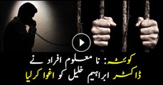 Doctor kidnapped in Quetta