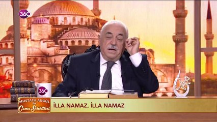 İlla namaz, illa namaz