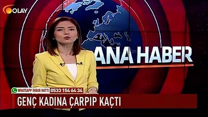 Genç kadına çarpıp kaçtı